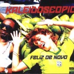 KALEIDOSCOPIO - Feliz de novo (single)