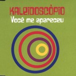 KALEIDOSCOPIO - Voce me apareceu (single)