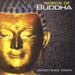 UNITED PEACE VOICES - Words of Buddha