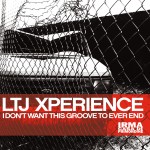LTJ_Xperience_Idontwant_Cover