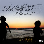 BLACK MIGHTY WAX - Ew, the Family